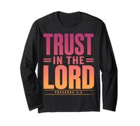Trust in The Lord Proverbs 3:5 Christian Bible Verse Long Sleeve T-Shirt
