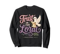 Trust In The Lord Proverbs 3:5 Christian Bible Verse Sweatshirt