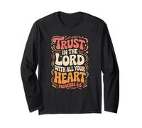 Trust in The Lord - Proverbs 3:5 Long Sleeve T-Shirt