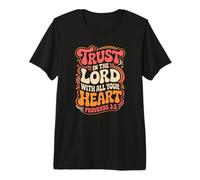 Trust in The Lord - Proverbs 3:5 Premium T-Shirt