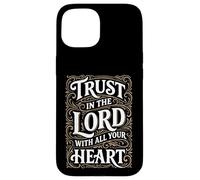 Trust in the Lord Proverbs Bible Verse for Christian Man Case for iPhone 15