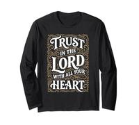 Trust in The Lord Proverbs Bible Verse for Christian Man Long Sleeve T-Shirt