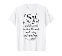 Trust in The Lord Psalm 37:3 Bible Verse Scripture Faith God T-Shirt