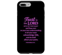 Trust In The Lord Scripture Bible Verse Proverbs 3:5 6 Pray Case for iPhone 7 Plus/8 Plus