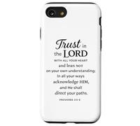 Trust In The Lord Scripture Bible Verse Proverbs 3:5 6 Pray Case for iPhone SE (2020) / 7/8