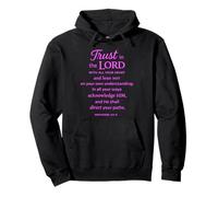 Trust In The Lord Scripture Bible Verse Proverbs 3:5 6 Pray Pullover Hoodie