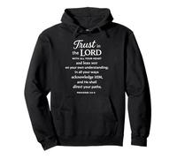 Trust In The Lord Scripture Bible Verse Proverbs 3:5 6 Pray Pullover Hoodie