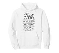 Trust In The Lord Scripture Bible Verse Proverbs 3:5 6 Pray Pullover Hoodie
