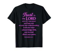 Trust in The Lord Scripture Bible Verse Proverbs 3:5 6 Pray T-Shirt