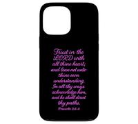 Trust In The Lord Scripture Bible Verse Proverbs 3:5 Praying Case for iPhone 13 Pro Max