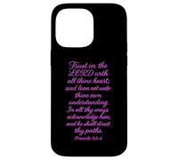 Trust In The Lord Scripture Bible Verse Proverbs 3:5 Praying Case for iPhone 14 Pro Max