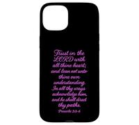 Trust In The Lord Scripture Bible Verse Proverbs 3:5 Praying Case for iPhone 15 Plus