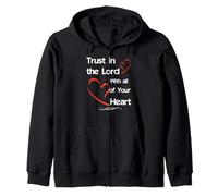 Trust In The Lord With All of Your Heart Zip Hoodie