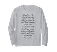 Trust in The Lord with All Thine Heart Proverbs 3:5-6 Bible Long Sleeve T-Shirt