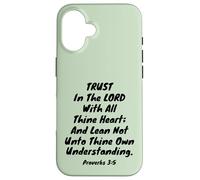 Trust In The LORD With All Thine Heart Proverbs 3:5 Verse Case for iPhone 16