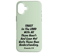 Trust In The LORD With All Thine Heart Proverbs 3:5 Verse Case for iPhone 16 Plus