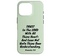 Trust In The LORD With All Thine Heart Proverbs 3:5 Verse Case for iPhone 16 Pro