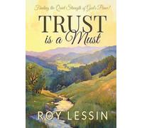 Trust is a Must: Finding the Quiet Strength of God's Peace