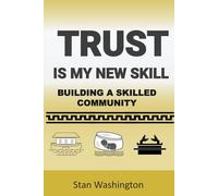 Trust is My New Skill: Building a Skilled Community (GOD-Centered Business Framework)