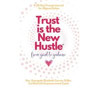 TRUST IS THE NEW HUSTLE: from grind to guidance