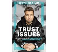 Trust Issues: Answering the One Question That Changes Everything