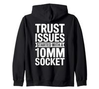Trust Issues Started With A 10MM Socket Car Guy Car Mechanic Zip Hoodie