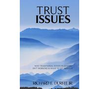 TRUST ISSUES: Why Traditional Estate Planning Has Failed Us and What To Do About It