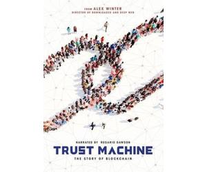 Trust Machine: The Story of Blockchain