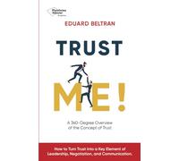 Trust Me: A 360-Degree Overview of the Concept of Trust