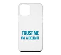Trust Me I am a Delight Millionaire Motivational Quote Case for iPhone 12 mini