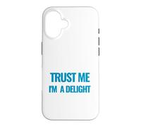 Trust Me I am a Delight Millionaire Motivational Quote Case for iPhone 16