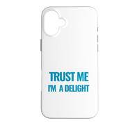 Trust Me I am a Delight Millionaire Motivational Quote Case for iPhone 16 Plus