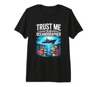 Trust Me I Am an Oceanographer Ocean Life Premium T-Shirt