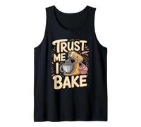 Trust Me I Bake Baking Baker Cake Tank Top
