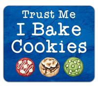Trust Me I Bake Cookies Baking Baker Biscuits Mouse Mat Pad 24cm x 19cm