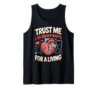 Trust Me I Fix Broken Hearts for a Living Cardiologist Tank Top