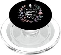 Trust Me I Know A Shorter Way Hiker Trail Vibes - PopSockets PopGrip for MagSafe