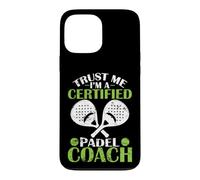 Trust me I´m a Certified Padel Coach Case for iPhone 13 Pro Max