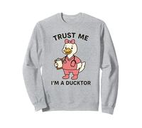 Trust Me I’m a Ducktor Funny Female Duck Nurse Quack Doctor Sweatshirt