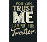 Trust Me I M Not The Traitor Tabletop Board Game: Notebook Planner - 6x9 inch Daily Planner Journal, To Do List Notebook, Daily Organizer, 114 Pages