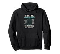 Trust Me I Map the World Geomatics Technician Pullover Hoodie