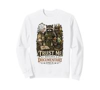 Trust Me I Watched Documentary Once Raccoon Plant Lovers Sweatshirt