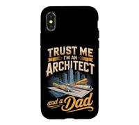 Trust Me I'm A Architect And A Dad Fathers Day Case for iPhone X/XS