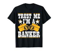 Trust Me Im A Banker T-Shirt