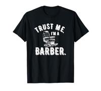 Trust Me, I'm A Barber Funny Barber Quotes Shirt T-Shirt