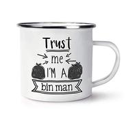 Trust Me I'm A Bin Man Enamel Mug Cup