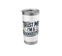 Trust Me I'm A Bookkeeper, CPA Accounting Bookkeeping Stainless Steel Insulated Tumbler