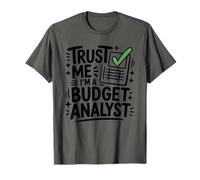 Trust Me I'm A Budget Analyst, Finance Accounting T-Shirt