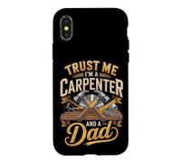 Trust Me I'm A Carpenter And A Dad Fathers Day Case for iPhone X/XS