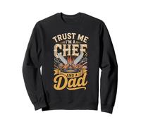 Trust Me I'm A Chef And A Dad Fathers Day Sweatshirt